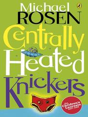 Cover of: Centrally Heated Knickers | Michael Rosen