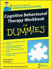 Cover of: Cognitive Behavioural Therapy Workbook For Dummies® by Rhena Branch