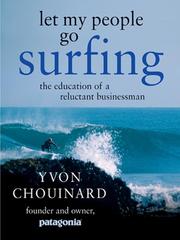 Cover of: Let My People Go Surfing by Yvon Chouinard, Yvon Chouinard