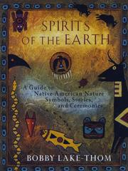 Cover of: Spirits of the Earth by Bobby Lake-Thom, Bobby Lake-Thom