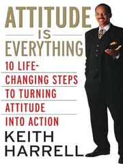 Cover of: Attitude is Everything by Keith D. Harrell