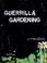 Cover of: Guerrilla Gardening