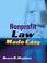 Cover of: Nonprofit Law Made Easy