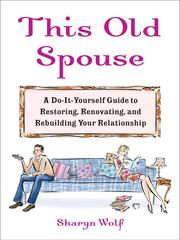 Cover of: This Old Spouse by Sharyn Wolf, Sharyn Wolf