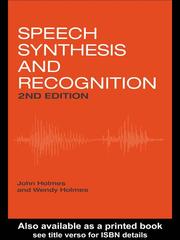 Cover of: Speech Synthesis and Recognition by J. N. Holmes, J. N. Holmes