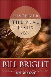 Cover of: Discover the Real Jesus (Discover God Series) by Bill Bright