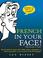 Cover of: French In Your Face!