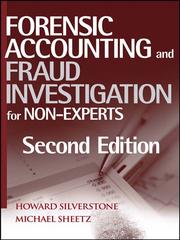 Cover of: Forensic Accounting and Fraud Investigation for Non-Experts by Howard Silverstone, Howard Silverstone