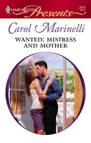 Cover of: Wanted: Mistress and Mother by Carol Marinelli