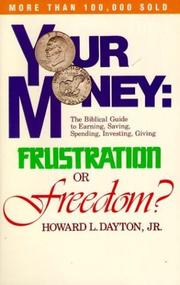 Cover of: Your money: frustration or freedom