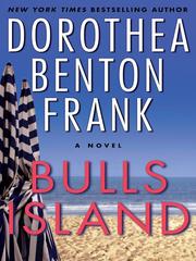 Cover of: Bulls Island by Dorothea Benton Frank