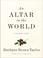 Cover of: An Altar in the World