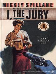 Cover of: I, the Jury by Mickey Spillane