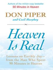 Cover of: Heaven Is Real by Don Piper