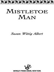 Cover of: Mistletoe Man by Susan Wittig Albert, Susan Wittig Albert