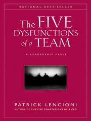 Cover of: The Five Dysfunctions of a Team by Patrick Lencioni