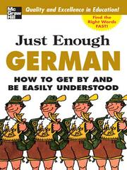 Cover of: Just Enough German by Ellis, D. L.