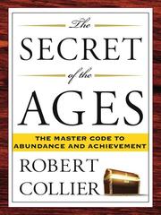 Cover of: The Secret of the Ages by Robert Collier