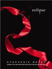 Cover of: Eclipse by Stephenie Meyer, Stephenie Meyer, Stephenie Meyer