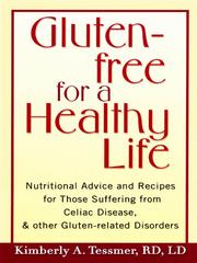 Cover of: Gluten-Free for a Healthy Life by Kimberly A. Tessmer