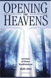 Cover of: Opening the Heavens: Accounts of Divine Manifestations, 1820-1844 (Documents in Latter-Day Saint History)