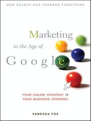 Cover of: Marketing in the Age of Google by Vanessa Fox