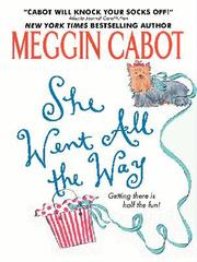 Cover of: She Went All the Way by Meg Cabot