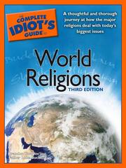 Cover of: The Complete Idiot's Guide to World Religions by Brandon Toropov