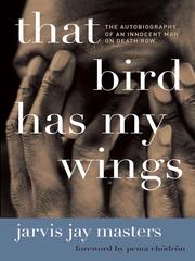 Cover of: That Bird Has My Wings by Jarvis Jay Masters