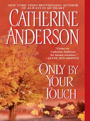 Cover of: Only By Your Touch by Catherine Anderson
