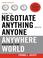 Cover of: How to Negotiate Anything with Anyone Anywhere Around the World