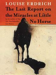 Cover of: The Last Report on the Miracles at Little No Horse by Louise Erdrich