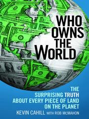 Cover of: Who Owns the World by Kevin Cahill, Kevin Cahill - undifferentiated