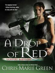 A drop of red by Chris Marie Green
