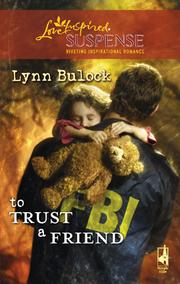 Cover of: To Trust a Friend by Lynn Bulock, Lynn Bulock