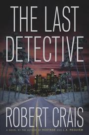 Cover of: The Last Detective by Robert Crais