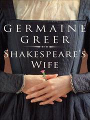 Cover of: Shakespeare's Wife by Germaine Greer