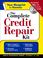 Cover of: The Complete Credit Repair Kit
