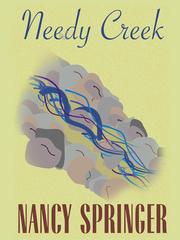 Cover of: Needy Creek by Nancy Springer