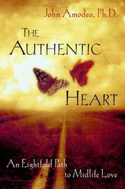 Cover of: The Authentic Heart by John Amodeo, John Amodeo