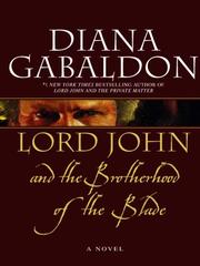 Cover of: Lord John and the Brotherhood of the Blade by Diana Gabaldon