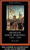 Cover of: Medieval Naval Warfare 1000-1500
