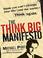 Cover of: The Think Big Manifesto