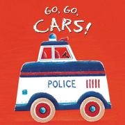 Cover of: Go, Go, Cars! by Simon Hart