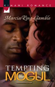 Cover of: Tempting the Mogul by Marcia King-Gamble