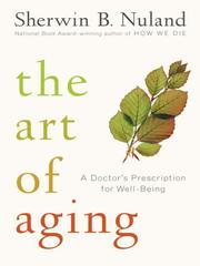 Cover of: The Art of Aging by Sherwin B. Nuland