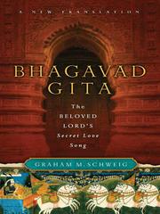 Cover of: Bhagavad Gita by Graham M. Schweig, Graham M. Schweig