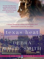 Cover of: Texas Heat by Debra White Smith, Debra White Smith