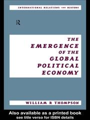 Cover of: The Emergence of the Global Political Economy by Willia Thompson