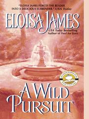 Cover of: A Wild Pursuit by Eloisa James, Eloisa James